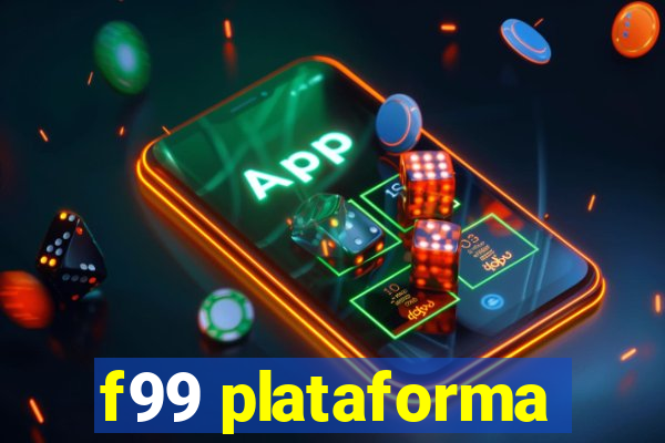 f99 plataforma